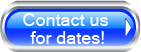 Contact For Dates